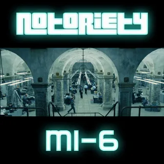 MI-6 by Notoriety