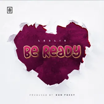 Be ready by Leslie Moyo