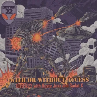 With or Without Access by Distrik 22