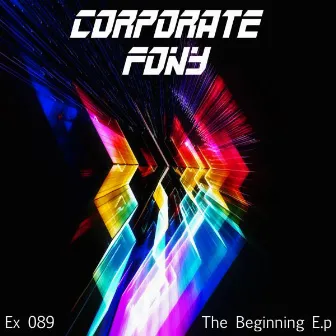 The Beginning E.P by Corporate Fony