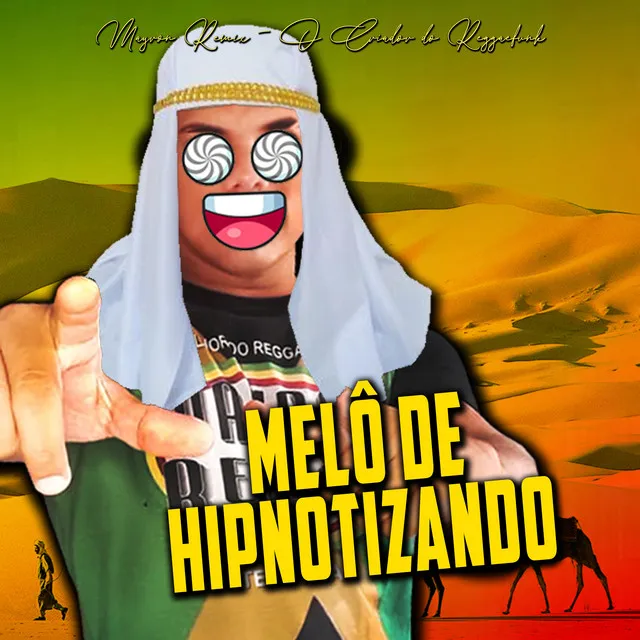 MELÔ DE HIPNOTIZANDO