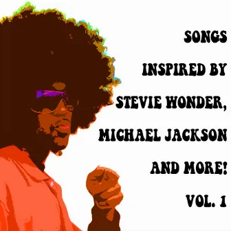 Songs Inspired By Stevie Wonder, Michael Jackson And More. Vol 1 by Eddie Sea