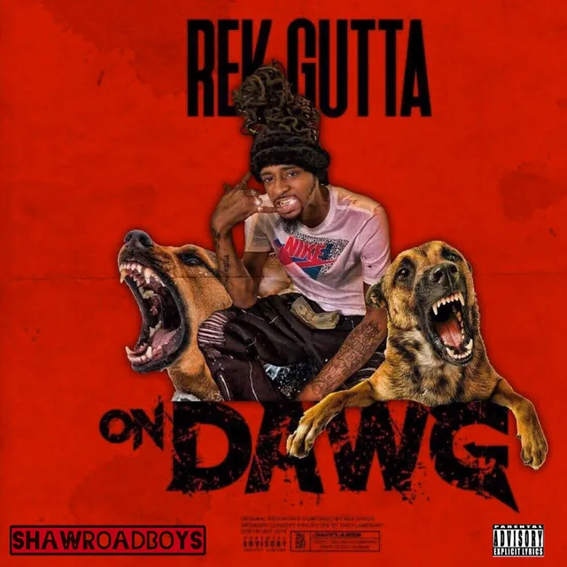 Rek Gutta on Dawg