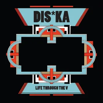 Life Through the V by Diska