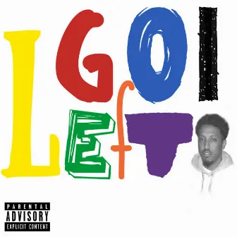 Go Left! by Left Lane Didon