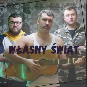 Własny Świat by JazBrothers