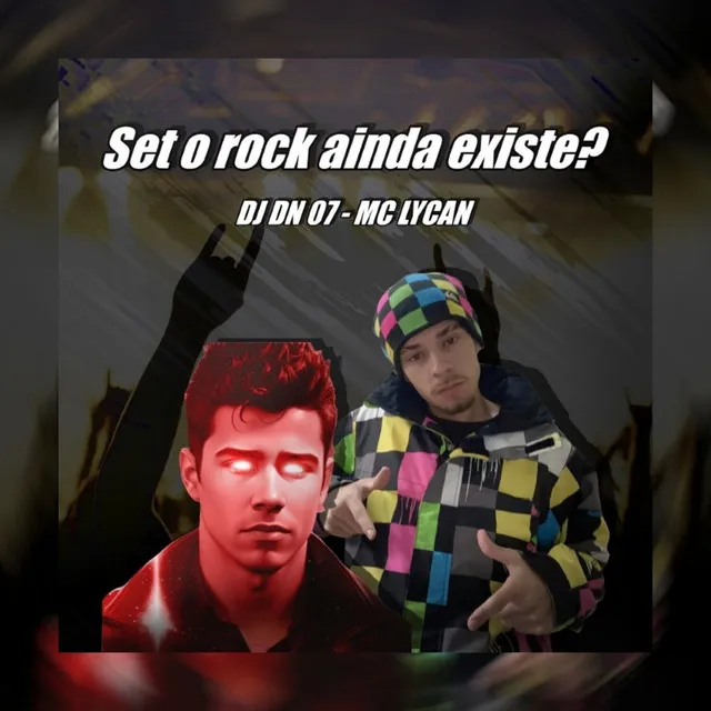 Set o rock ainda existe?