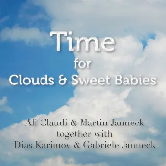 Time for Clouds & Sweet Babies by Gabriele Janneck