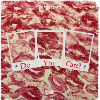 Do You Care ? by Dime