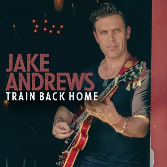 Train Back Home by Jake Andrews