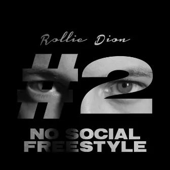 No Social #2 (Freestyle) by Rollie Dion