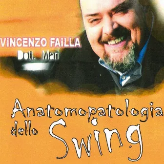 Anatomopatologia dello Swing by Vincenzo Failla