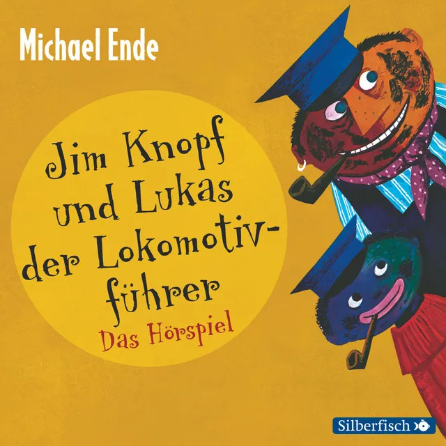 Jim Knopf und Lukas der Lokomotivführer - Das Hörspiel