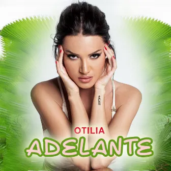 Adelante (Radio Edit) by Otilia