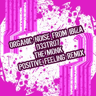 The Monk (Positive Feeling Remix) by Organic Noise From Ibiza