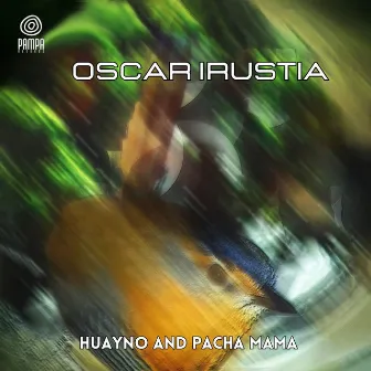 Huayno and Pacha Mama by Oscar Irustia