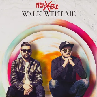 Walk with Me by New Hero