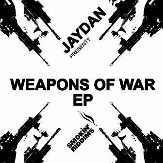 Weapons of War EP by Jaydan