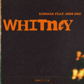 Whitney (feat. MISS DRE) by MISS DRE