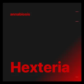 Hexteria by Annabiosis