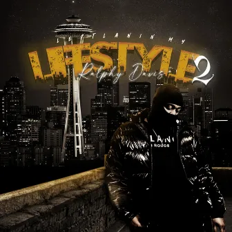 Leftlanin My Lifestyle 2 by Ralphy Davis