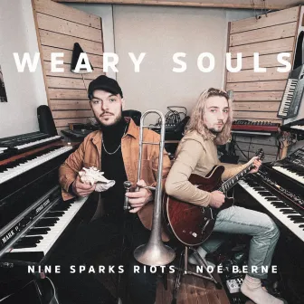 Weary Souls by Nine Sparks Riots