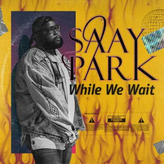 While We Wait by Saay Park