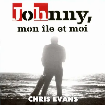 Johnny mon île et moi by Chris Evans