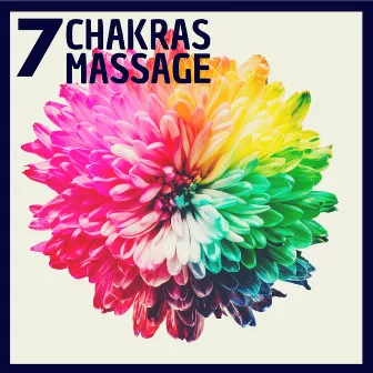 7 Chakras Massage - Zen Experience, Relax Better with Silent Waves by Chakra Dreamers