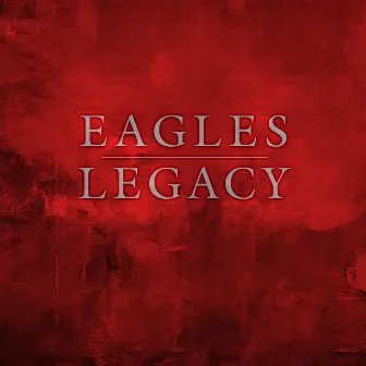 Legacy by Eagles