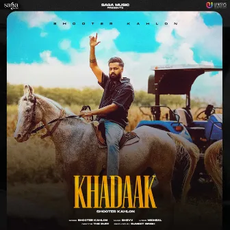 Khadaak by Shooter Kahlon