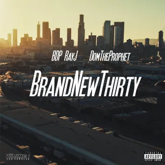 Brand New Thirty by BDP RayJ