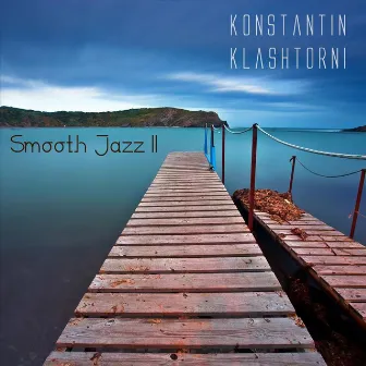 Smooth Jazz II by Konstantin Klashtorni