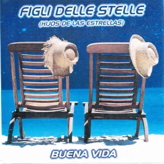 Figli delle stelle (Hijos de las estrellas) by Buena Vida