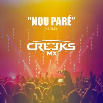 Nou Paré by Creeks Mx