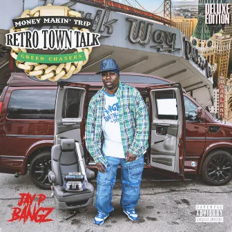 Green Chasers Records Presents Money Makin Trip “Retro Town Talk” (Deluxe Edition)) by Green Chasers Records