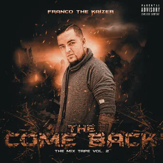 The Come Back (The Mix Tape Vol. 2) by Franco The Kaizer