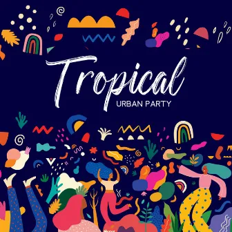 Tropical Urban Party by Brazilian Lounge Collection