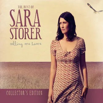 Calling Me Home: The Best of Sara Storer by Sara Storer