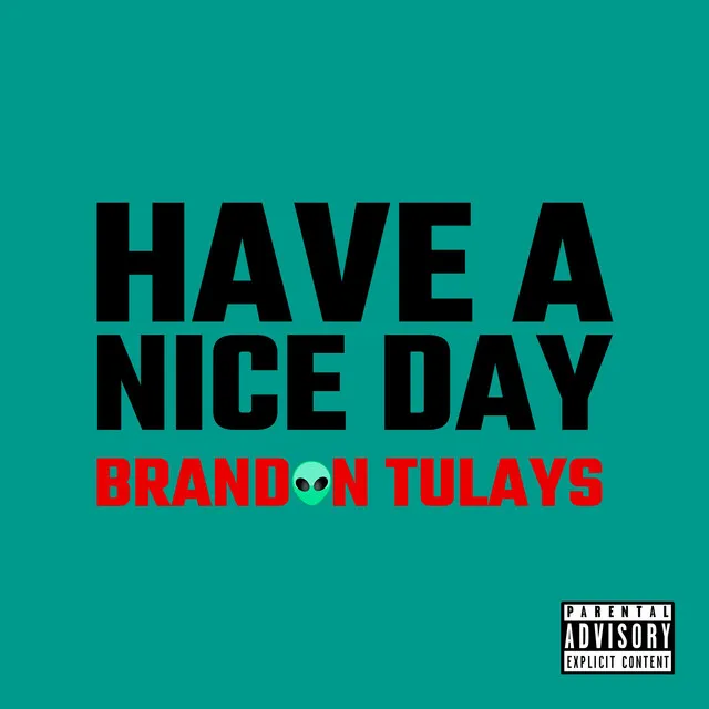 Have a Nice Day