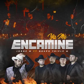 YA ME ENCAMINE by Grupo Triple M