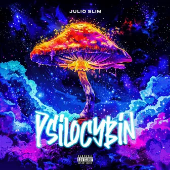 Psilocybin by Julio Slim