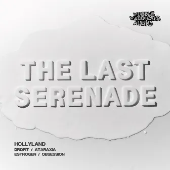 The Last Serenade by Hollyland