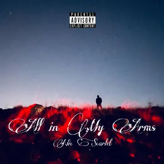 All in my arms by Nic Scarlet