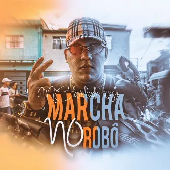 Marcha no Robo by Mc Favelado Xique