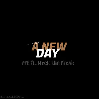 A New Day by YFB