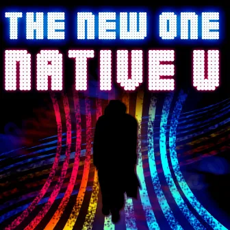 The New One by Native U