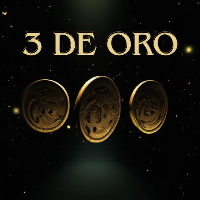 3 DE ORO