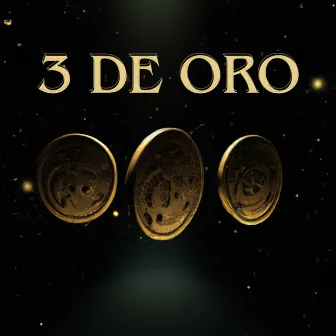 3 DE ORO by E.D.S