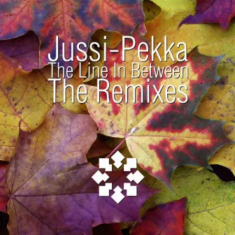 The Line in Between - The Remixes by Jussi-Pekka